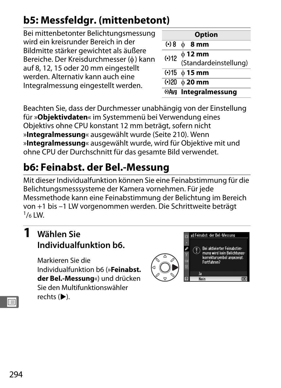 B5: messfeldgr. (mittenbetont), B6: feinabst. der bel.-messung | Nikon D700 Benutzerhandbuch | Seite 320 / 472
