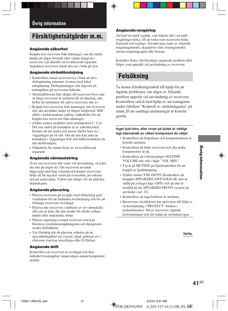 Försiktighetsåtgärder m.m, Felsökning, Se övrig information | Sony STR-DE495 Benutzerhandbuch | Seite 135 / 142