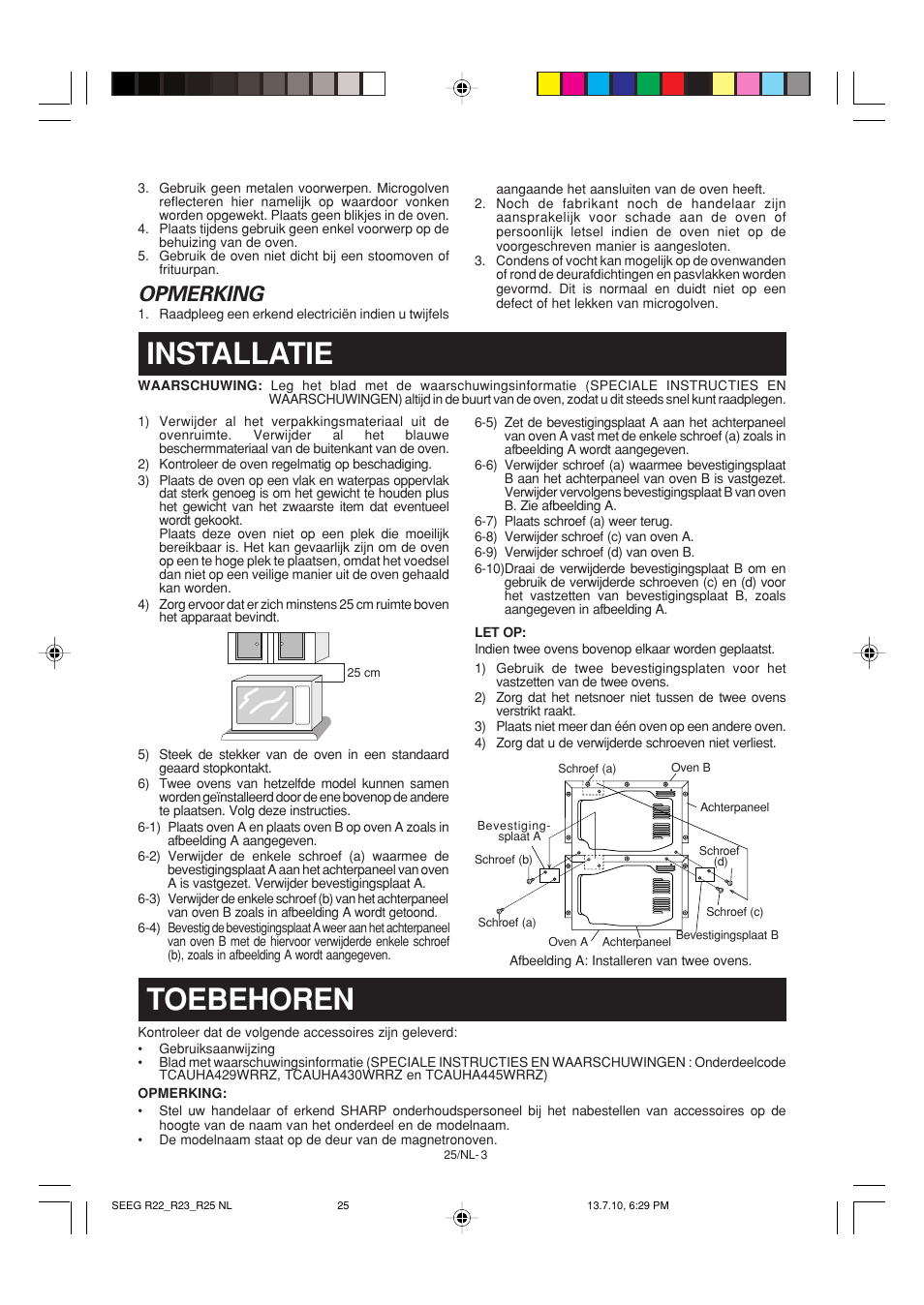 Installatie, Toebehoren, Opmerking | Sharp R-25AM Benutzerhandbuch | Seite 34 / 68